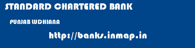 STANDARD CHARTERED BANK  PUNJAB LUDHIANA    banks information 